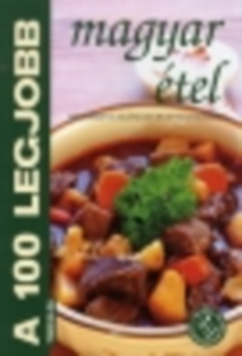 M�zes Istv�n Mikl�s - A 100 legjobb magyar �tel