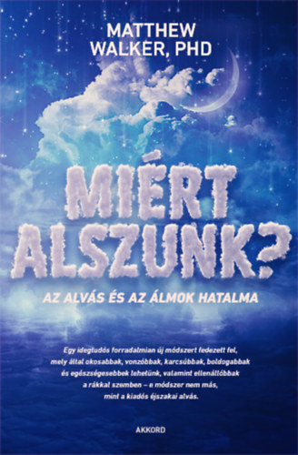 Matthew Walker PHD - Mi�rt alszunk?