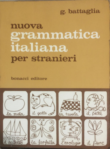G. Battaglia - Nuova Grammatica Italiana per Stranieri