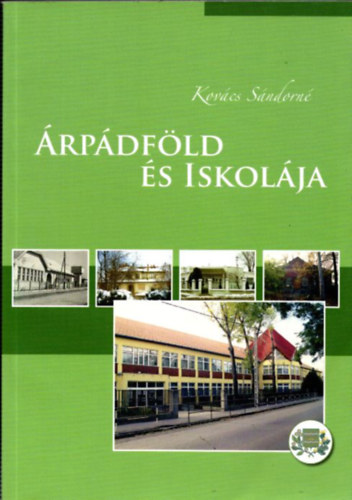 Kov�cs S�ndorn� - �rp�df�ld �s iskol�ja - �rp�df�ldnek az �rp�df�ldi oktat�s centen�rium�n