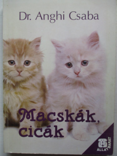 Dr. Anghi Csaba - Macskk, cick