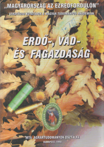 Erdő-, vad- és fagazdaság (Az ezredforduló erdő-, vad- és fagazdasága)