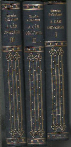 Maurice Pal�ologue - A c�r orsz�ga a nagy h�boruban I-III.