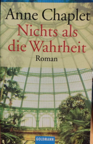 Anne Chaplet - Nichts als die Wahrheit