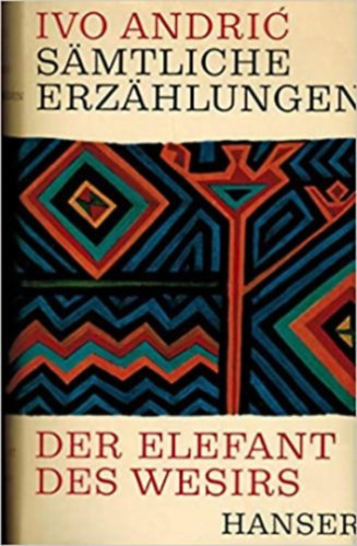 Ivo Andric - S�mtliche Erz�hlungen. Band I