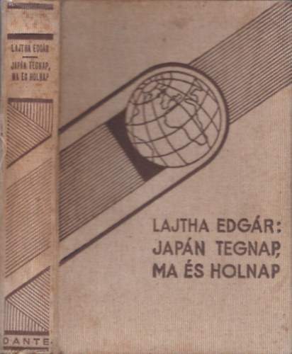 Lajtha Edgar - Japn tegnap, ma s holnap