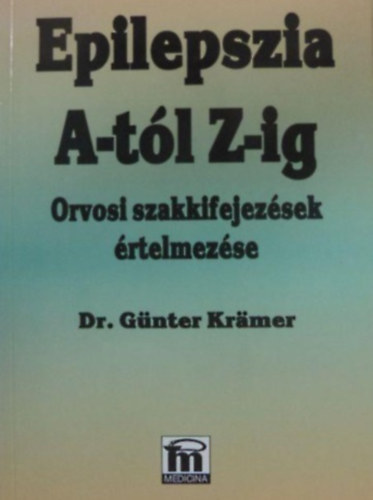 G�nter Kr�mer - Epilepszia A-t�l Z-ig