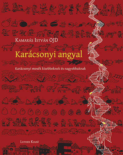 Kamar�s Istv�n OJD - Kar�csonyi angyal - Kar�csonyi mes�k kisebbeknek �s nagyobbaknak