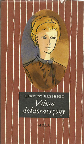 Kertsz Erzsbet - Vilma doktorasszony