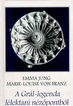 E.-Franz, M.-L. von Jung - A Gr�l-legenda l�lektani n�z�pontb�l