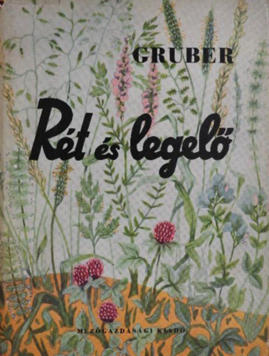 Gruber Ferenc - R�t �s legel�