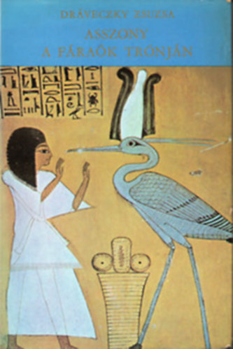 Drveczky Zsuzsa - Asszonyok a frak trnjn