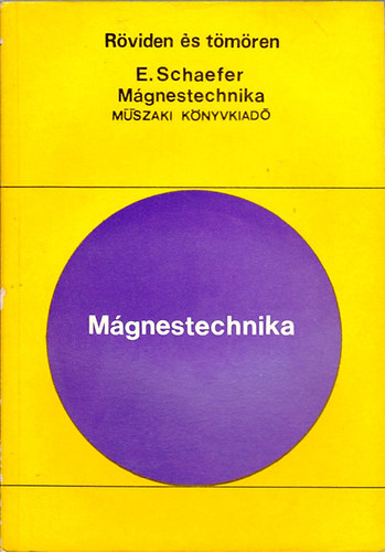 Dr. Eugen Schafer - Mágnestechnika-Röviden és tömören