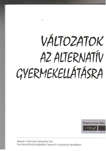 S�r�s Erzs�bet  (szerk.) - V�ltozatok az alternat�v gyermekell�t�sra