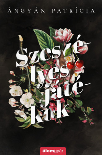 ngyn Patrcia - Szeszlyes jtkok