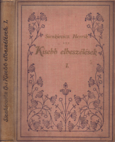 Sienkievicz Henrik - Kisebb elbeszlsek I. (1905)