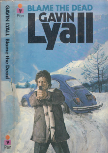 Gavin Lyall - Blame the dead