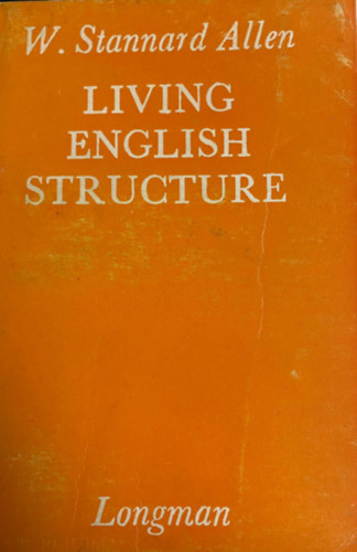W. Stannard Allen - Living english structure - Practice Book for Foreign Students