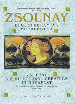 Zsolnay; Vcsey; Vizy - Zsolnay pletkermik Budapesten