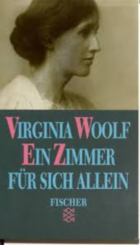 Virginia Woolf - Ein Zimmer f�r sich allein