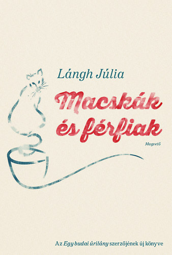 Lángh Júlia - Macskák és férfiak
