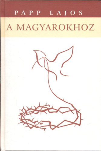 Dr. Papp Lajos - A magyarokhoz