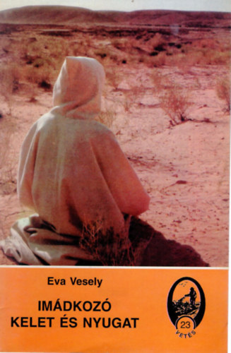 Eva Vesely - Imdkoz kelet s nyugat
