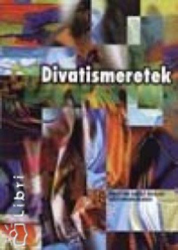 Neményiné Dr.Gyarmathy Margit - Divatismeretek