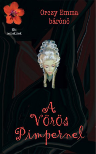 Orczy Emma B�r�n� - A v�r�s Pimpernel