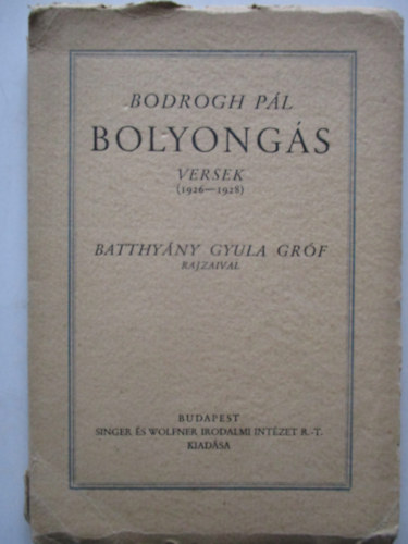 Bodrogh Pál - Bolyongás