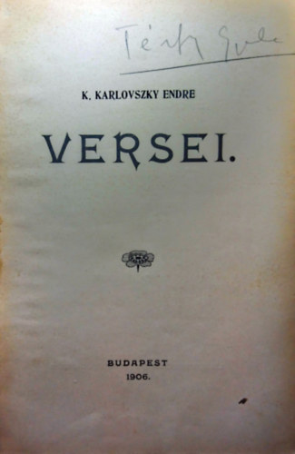 K. Karlovszky Endre - K. Karlovszky Endre versei