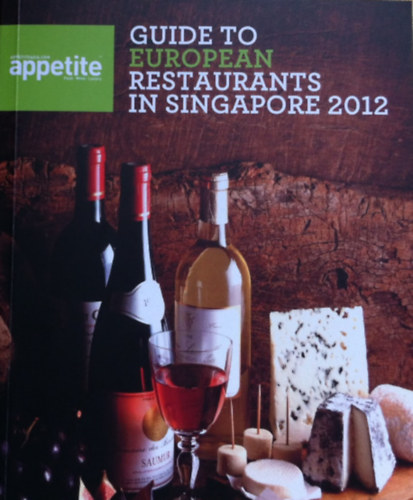 Guide to European Restaurants in Singapore 2012