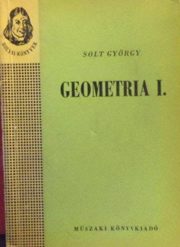 Solt Gy�rgy - Geometria I.