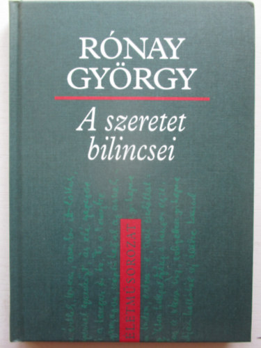 Rnay Gyrgy - A szeretet bilincsei