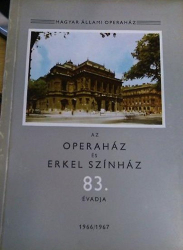 Az operahz s Erkel sznhz 83. vadja