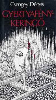 Csengey D�nes - Gyertyaf�nykering�