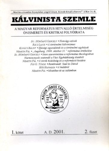Katona Sándor (szerk.) Németh Pál (szerk.) - Kálvinista Szemle I. kötet 2001. 2. füzet