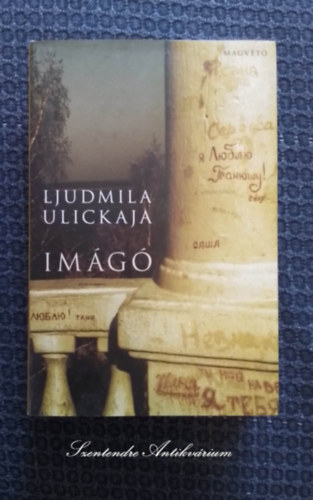 Goretity J�zsef  Ljudmila Ulickaja (ford�t�) - Im�g� - reg�ny Goretity J�zsef ford�t�s�ban