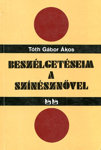 T�th G�bor �kos - Besz�lget�seim a sz�n�szn�vel