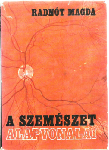 Radnt Magda - A szemszet alapvonalai