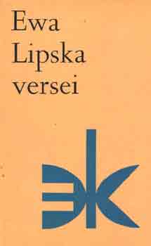 Ewa Lipska - Ewa Lipska versei