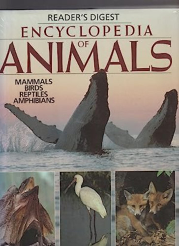 Encyclopedia of animals : mammals, birds, reptiles, amphibians