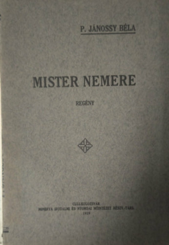 P. Jánossy Béla - Mister Nemere