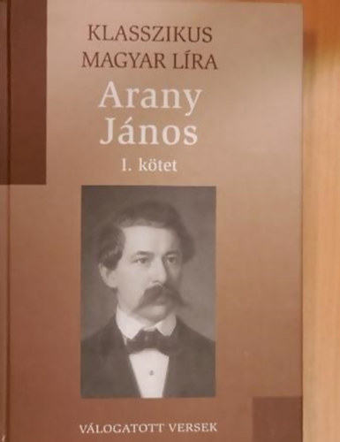 Arany Jnos I. (Klasszikus Magyar Lra 3.)