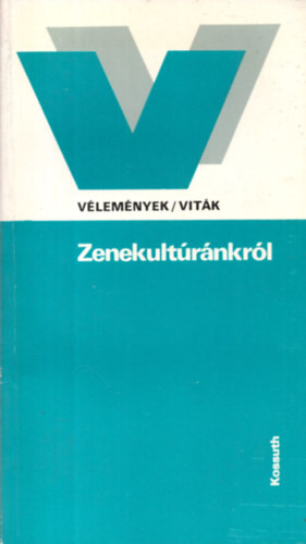 Szerk.:Balzas Istvn - Zenekultrnkrl (Vlemnyek/Vitk)