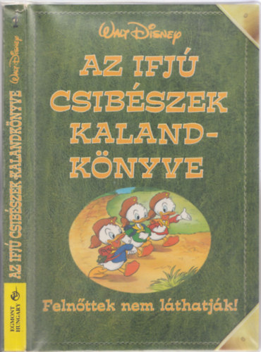 Walt Disney - Az ifj� csib�szek kalandk�nyve (Feln�ttek nem l�thatj�k!)