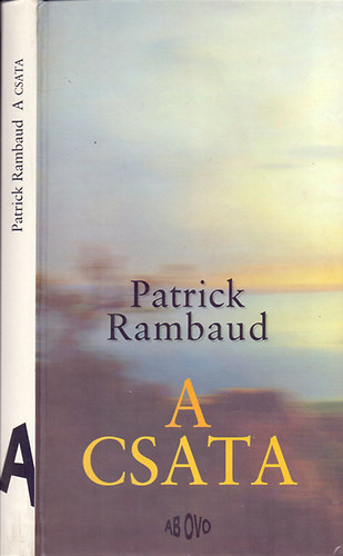 Patrick Rambaud - A csata