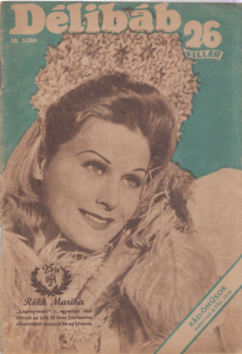D�loky J�nos Bib� Lajos - D�lib�b - Sz�nh�zi hetilap (1943. m�rcius 6. - 10.sz�m)
