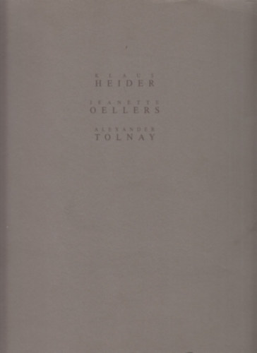 Klaus Heider - Jeanette Oellers - Alexander Tolnay (Hrom mvsz Stuttgartbl)