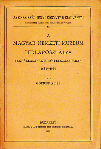 A Magyar Nemzeti Mzeum hrlaposztlya fennllsnak els flszzadban 1884-1934